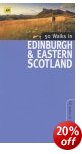 50 Walks in Edinburgh & Eastern Scotland