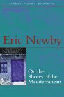 On the shores of the Mediterranean - Eric Newby
