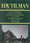 Tilman: The 7 Mountain Travel Books