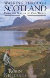 Walking Through Scotland - From the Border to Cape Wrath