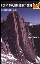Rocky Mountain National Park - The High Peaks - Climbers Guide