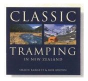 Classic Tramping in New Zealand